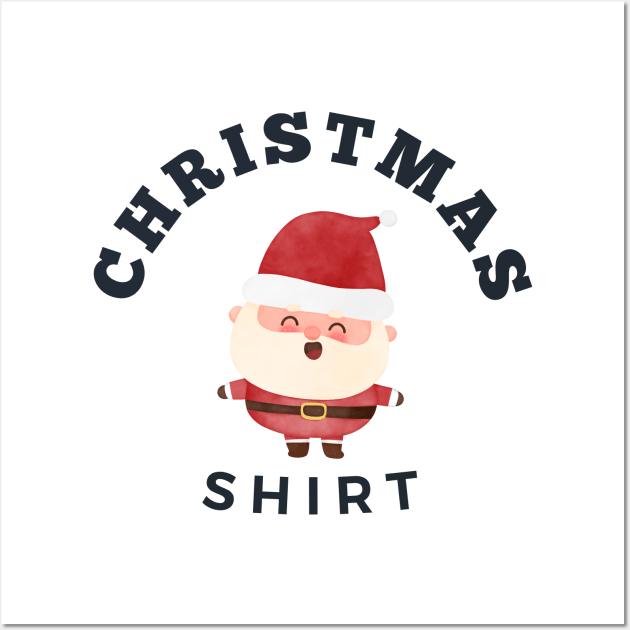 Christmas Shirt - Funny Ugly Sweater Holiday Idea Wall Art by Dreist Shirts